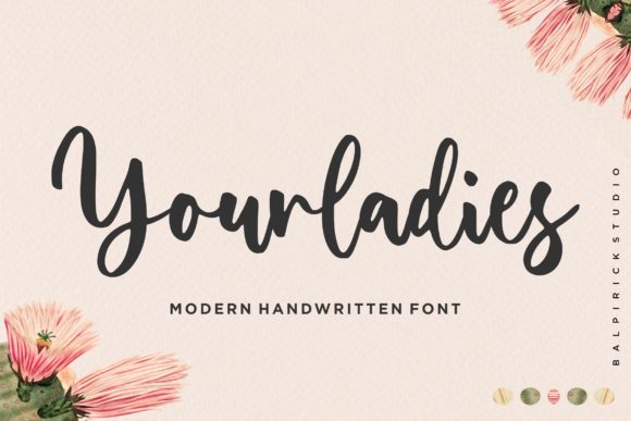 Yourladies: A Script Font with Personality and Purpose